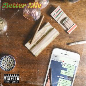 Better Life (feat. Don Sean) (Explicit)