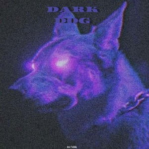 Dark Dog (Explicit)