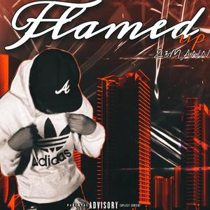 Flamed Up (Explicit)