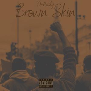 Brown Skin (Explicit)