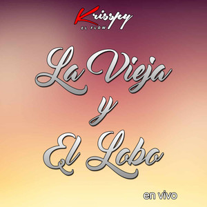 La Vieja Y El Lobo (En Vivo)