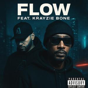 Flow (feat. Krayzie Bone) (Explicit)