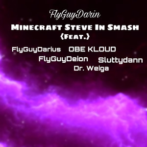 Minecraft Steve In Smash (Explicit)
