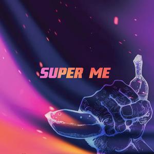 SUPER ME