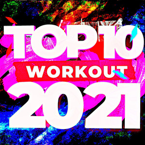 Top 10 Workout 2021 (Workout Mix)