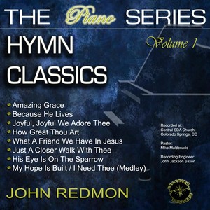 The Piano Series: Hymn Classics, Vol. 1