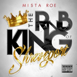 The Rnb King of Shreveport (Explicit)