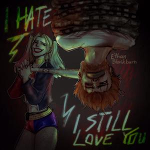 i Hate i still Love you (Explicit)