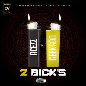 2 Bick's (feat. Geekgod) (Explicit)