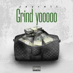 Grind yo (Explicit)