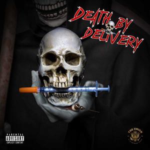 Death By Delivery (Explicit)