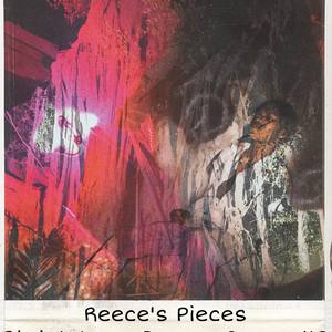 Recee's Pieces (Explicit)