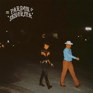 Pardon Senorita (Demo)