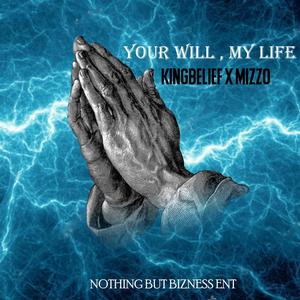 Your Will, My Life (feat. Mizzo)