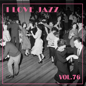 I Love Jazz, Vol. 76