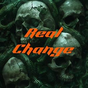 Real change (feat. BKH) (Explicit)