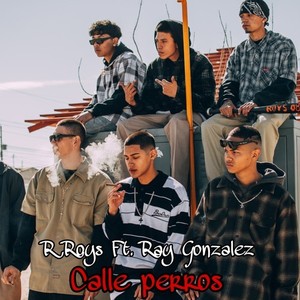 Calle Perros (Explicit)