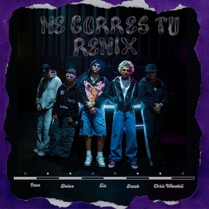 Me Corres Tú (feat. JZAEB) (Remix|Explicit)