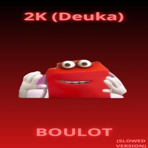 BOULOT (Slowed Version) [Explicit]