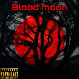 Blood moon (Explicit)