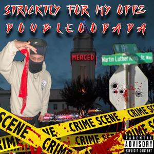 StricKly For My Oppz (Explicit)