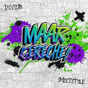 Maar Gereche (Explicit)