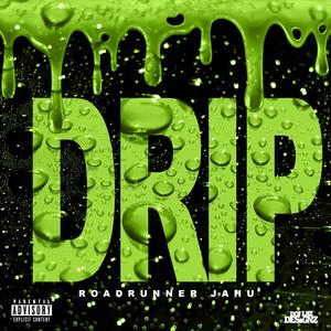 Drip (Explicit)