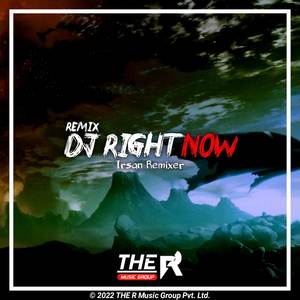 DJ Right Now (Na Na Na)