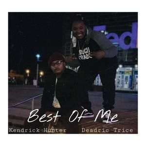 Best Of Me (feat. Kendrick Hunter)