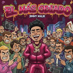 El Mas Odiado (Explicit)