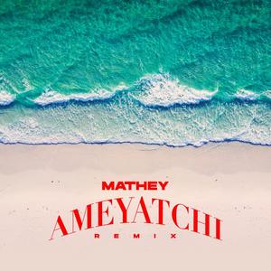 Ameyatchi (Remix)