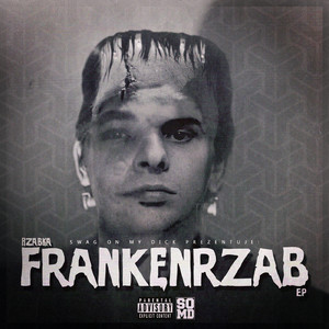 Frankenrzab (Explicit)