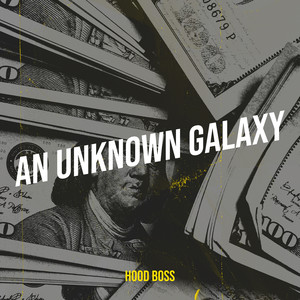 An Unknown Galaxy (Explicit)