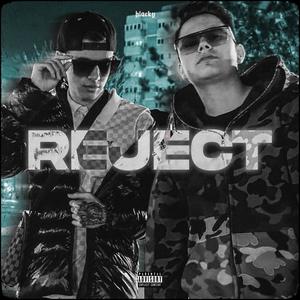 Reject(feat. Moer) (Explicit)