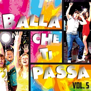 Balla che ti passa! Vol. 5