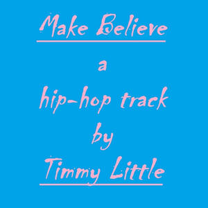 Make Believe (Explicit)