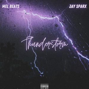 Thunderstorm (feat. Jay Sparx) [Explicit]