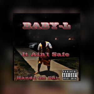 It Ain't Safe (Mixtape) [Explicit]