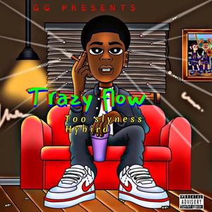 Trazy flow (feat. Hybird) [Explicit]