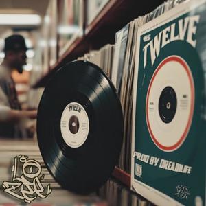 TWELVE (feat. Dreamlife) (Explicit)