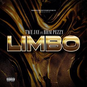 Limbo (feat. BHM Pezzy) [Explicit]