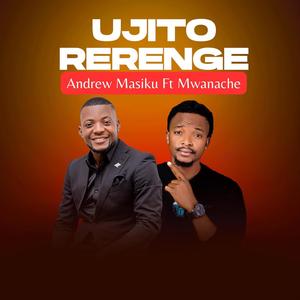 Ujitorerenge (feat. Mwanache)