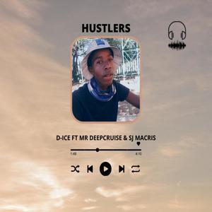 Hustlers (feat. D-Ice & Sj Macris)