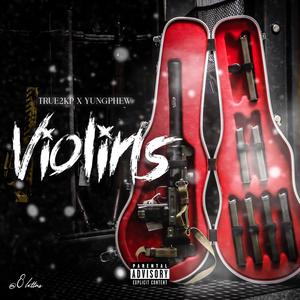 Violin (feat. Yungphew) (Explicit)