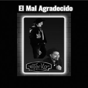 El Mal Agradecido