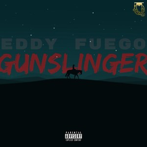 Gunslinger (Explicit)