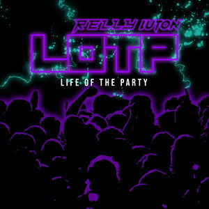 Life of the Party (Explicit)