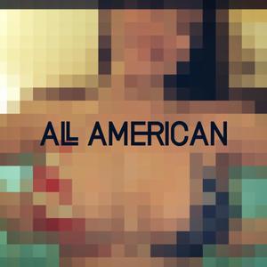 ALL AMERIKKKAN (Explicit)