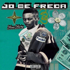Jo Be Freda (Explicit)