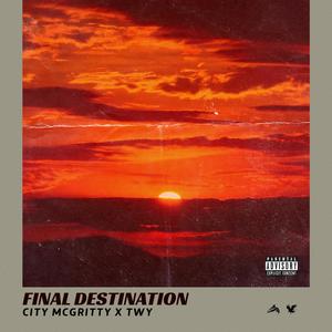 Final Destination (Explicit)